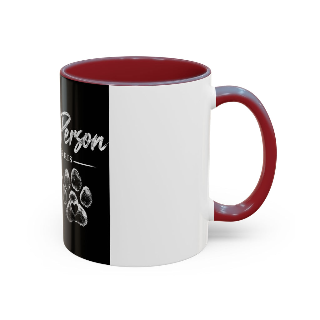 Dog Lover Coffee Mug — "Just a Person Who Loves His Dog" Accent Mug