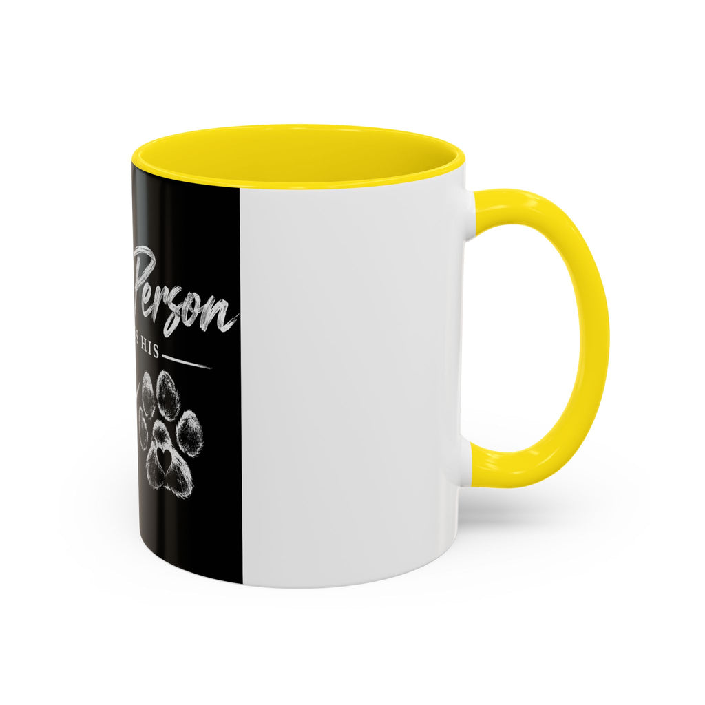 Dog Lover Coffee Mug — "Just a Person Who Loves His Dog" Accent Mug