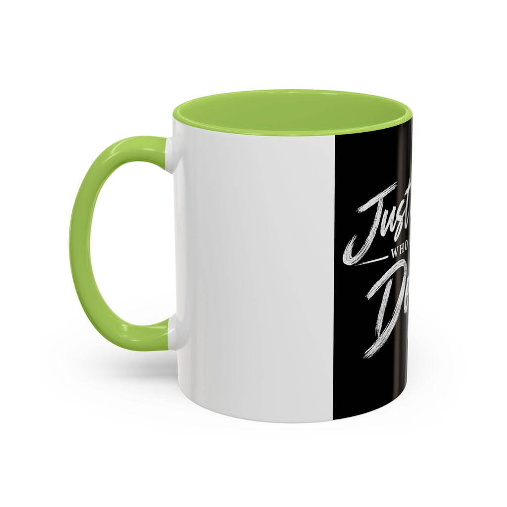 Dog Lover Coffee Mug — "Just a Person Who Loves His Dog" Accent Mug