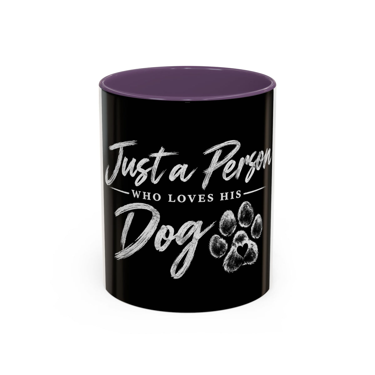 Dog Lover Coffee Mug — "Just a Person Who Loves His Dog" Accent Mug