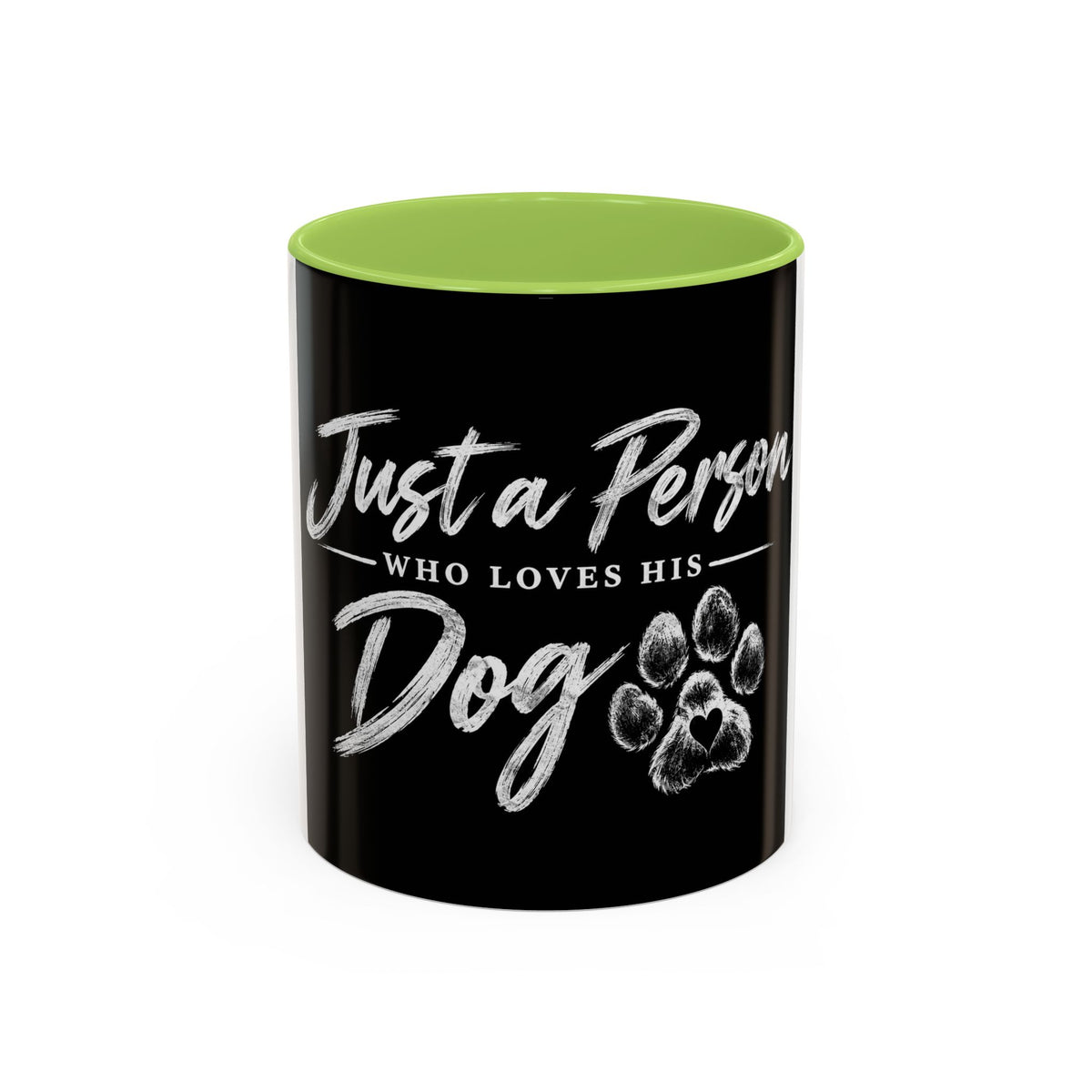 Dog Lover Coffee Mug — "Just a Person Who Loves His Dog" Accent Mug